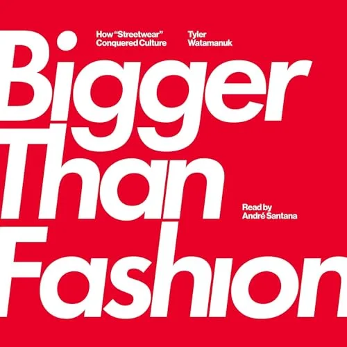 Bigger Than Fashion By Tyler Watamanuk